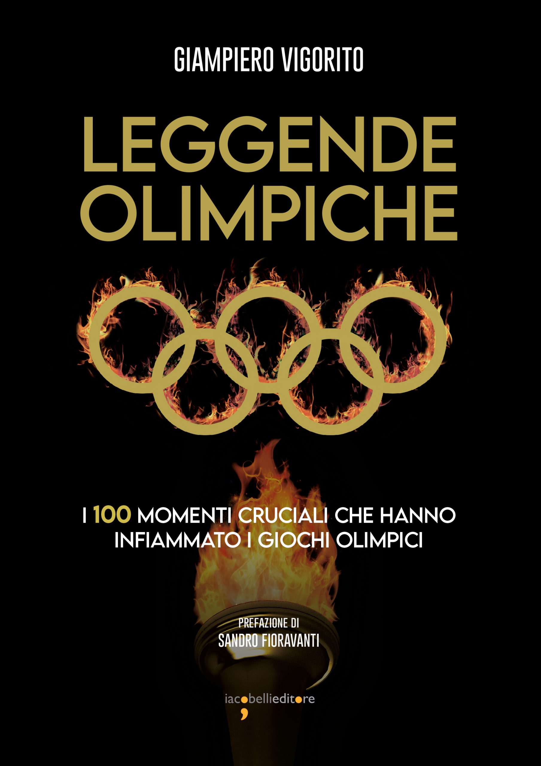 Leggende olimpiche, il volume di Giampiero Vigorito dedicato ai Giochi